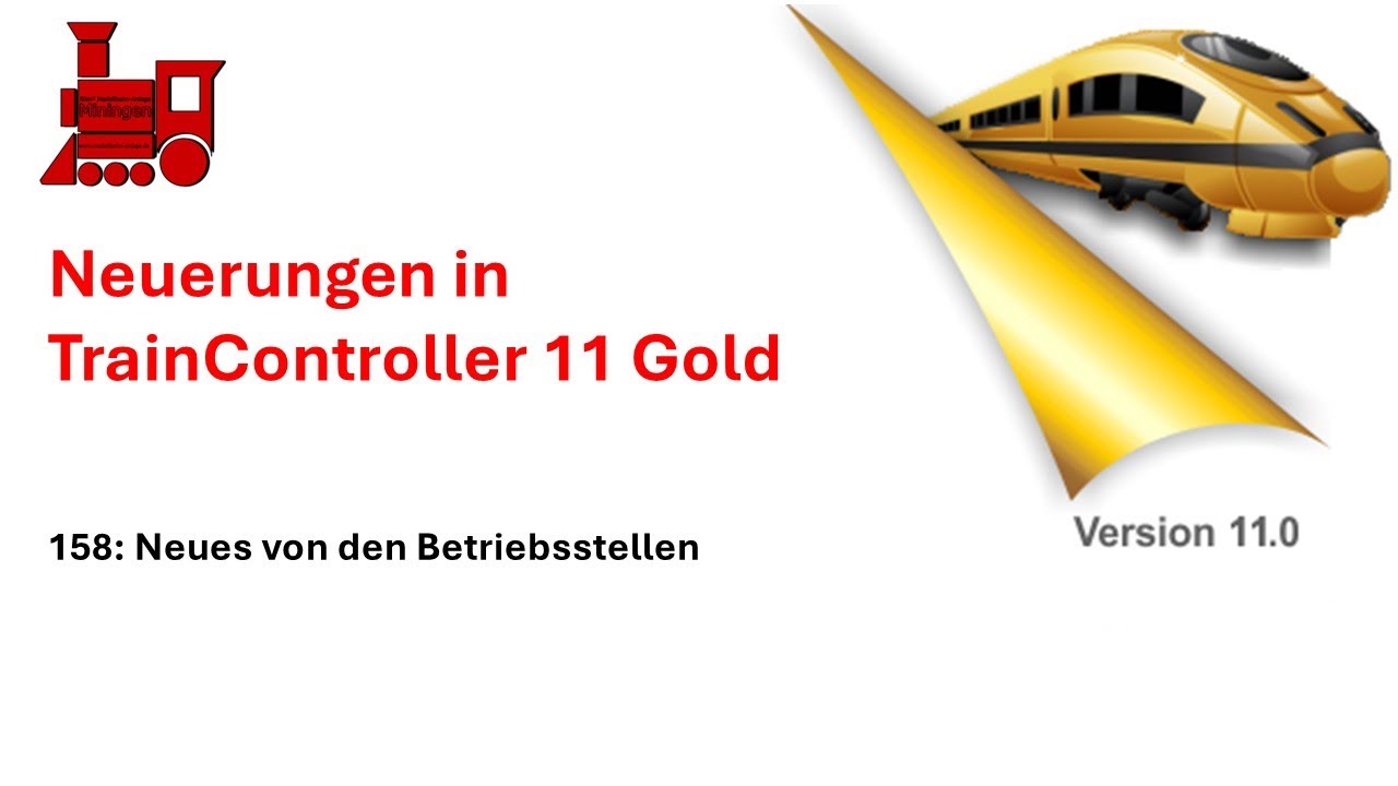 158 - Neuerungen in TrainController 11 (Gold): Neues von den Betriebsstellen