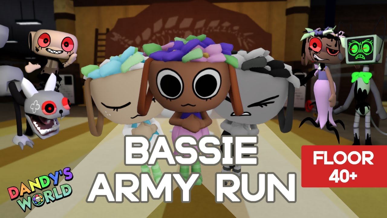 BASSIE ARMY RUN DANDY'S WORLD (FLOOR 40+)