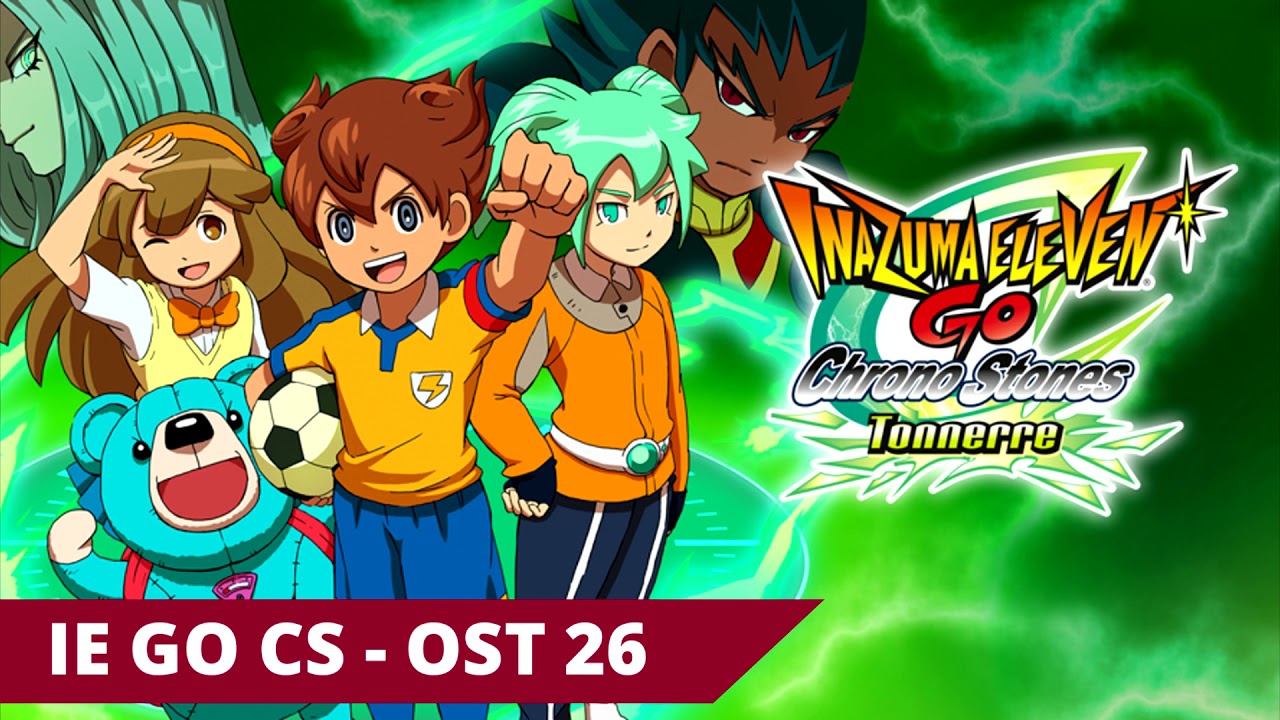 Inazuma Eleven GO Chrono Stones (Anime) - OST 26: 