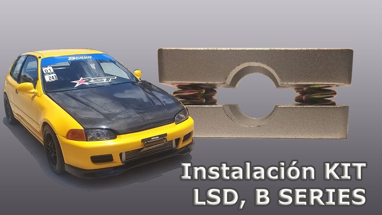 Lsd economica instalación B series en Honda civic