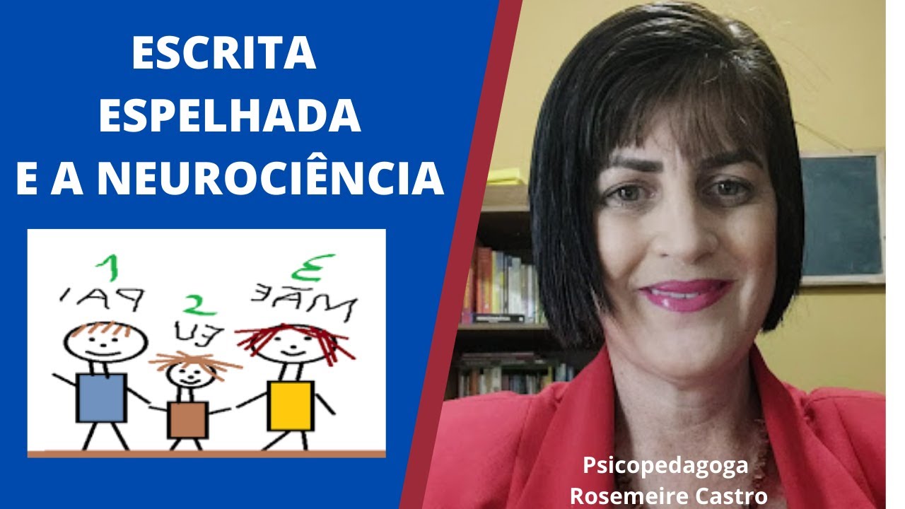 A escrita espelhada e a neurociência