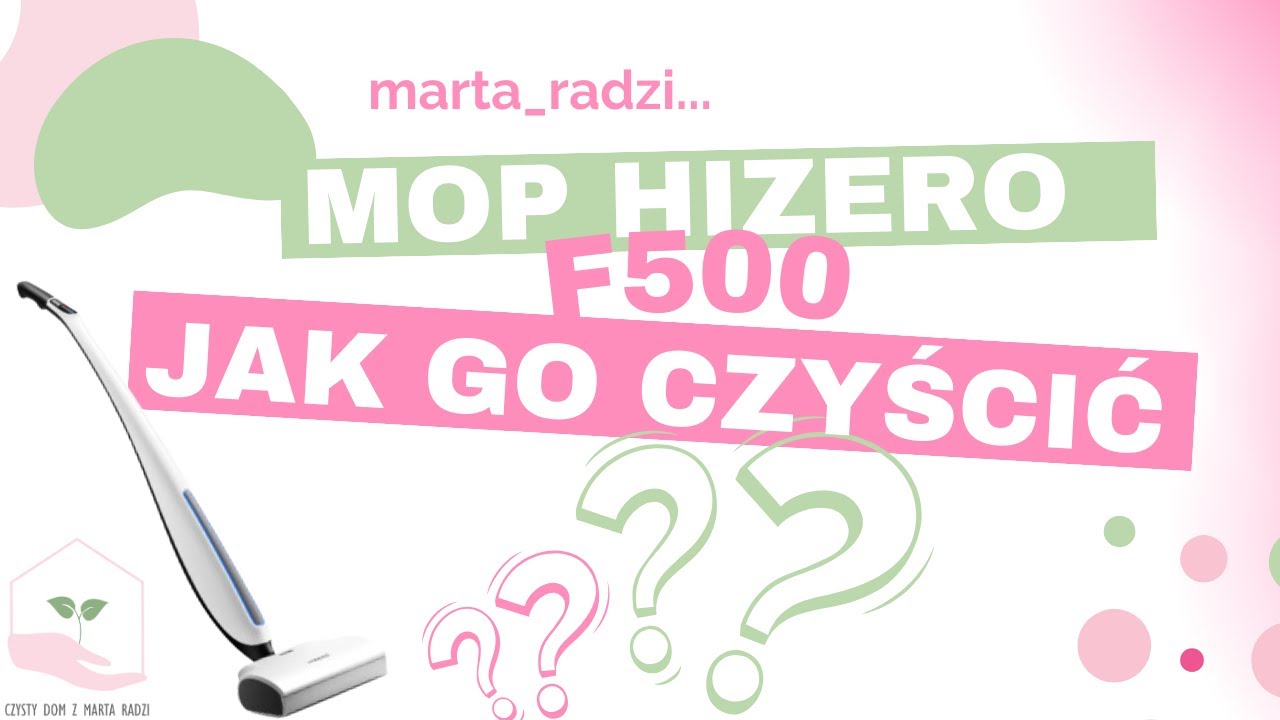 HIZERO F500 | MOP BIONICZNY | PORADY, CZYSZCZENIE