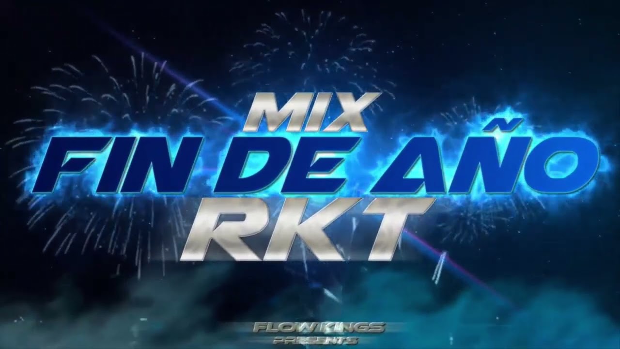 MIX FIN DE AÑO 2023 🔥 AÑO NUEVO 2024 🎄 MIX FIESTERO RKT - (LO MAS ESCUCHADO) | FLOW KINGS