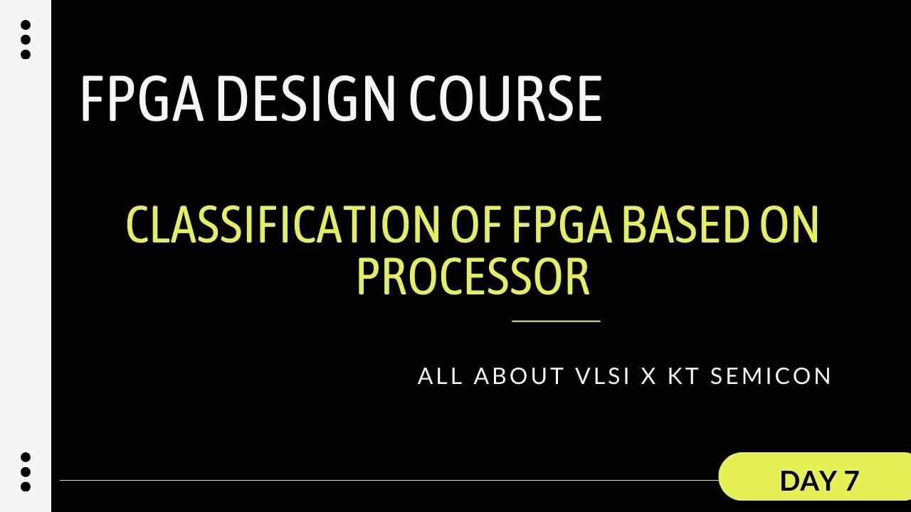 Different Types of FPGAs Explained | Soft Processor vs Hard Processor vs No Processor