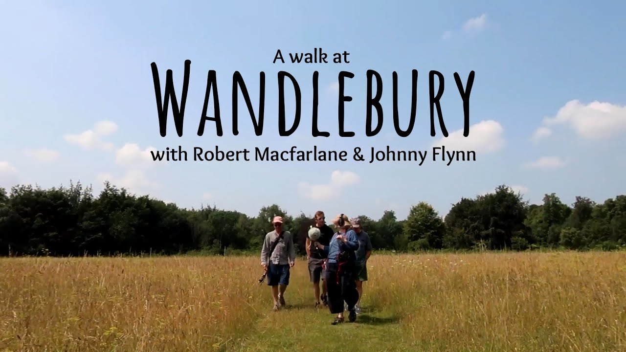 A walk at Wandlebury (with Robert Macfarlane & Johnny Flynn)