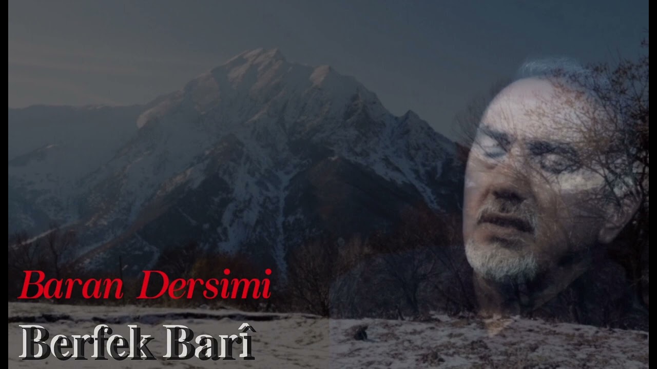 Baran Dersîmî--BERFEK BARÎ