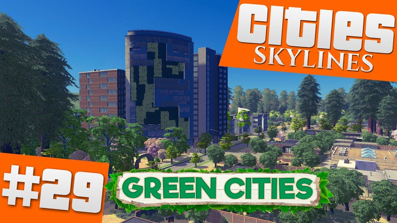 Cities Skylines #29 | Ekologiczna dzielnica | GREEN CITIES DLC