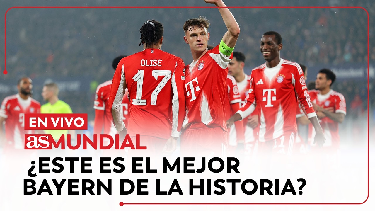 EN VIVO | ¿Este es el mejor Bayern de la historia? | AS Mundial