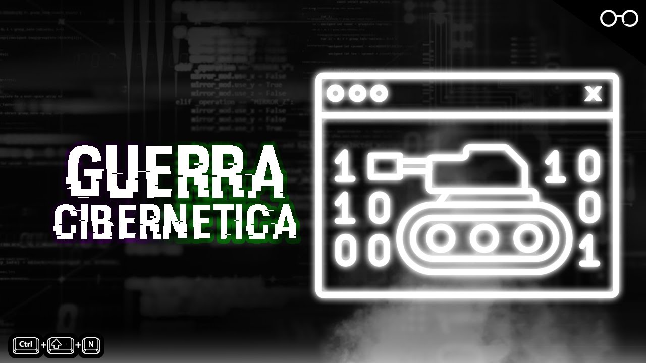 Guerra Cibernética - Isso existe mesmo?