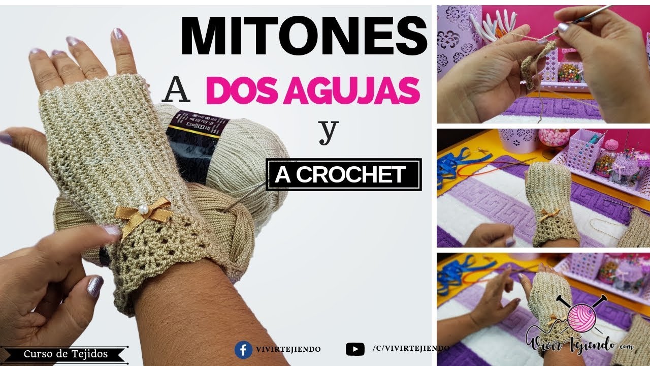 Mitones tejidos a dos agujas y crochet paso a paso - Curso de Tejidos online