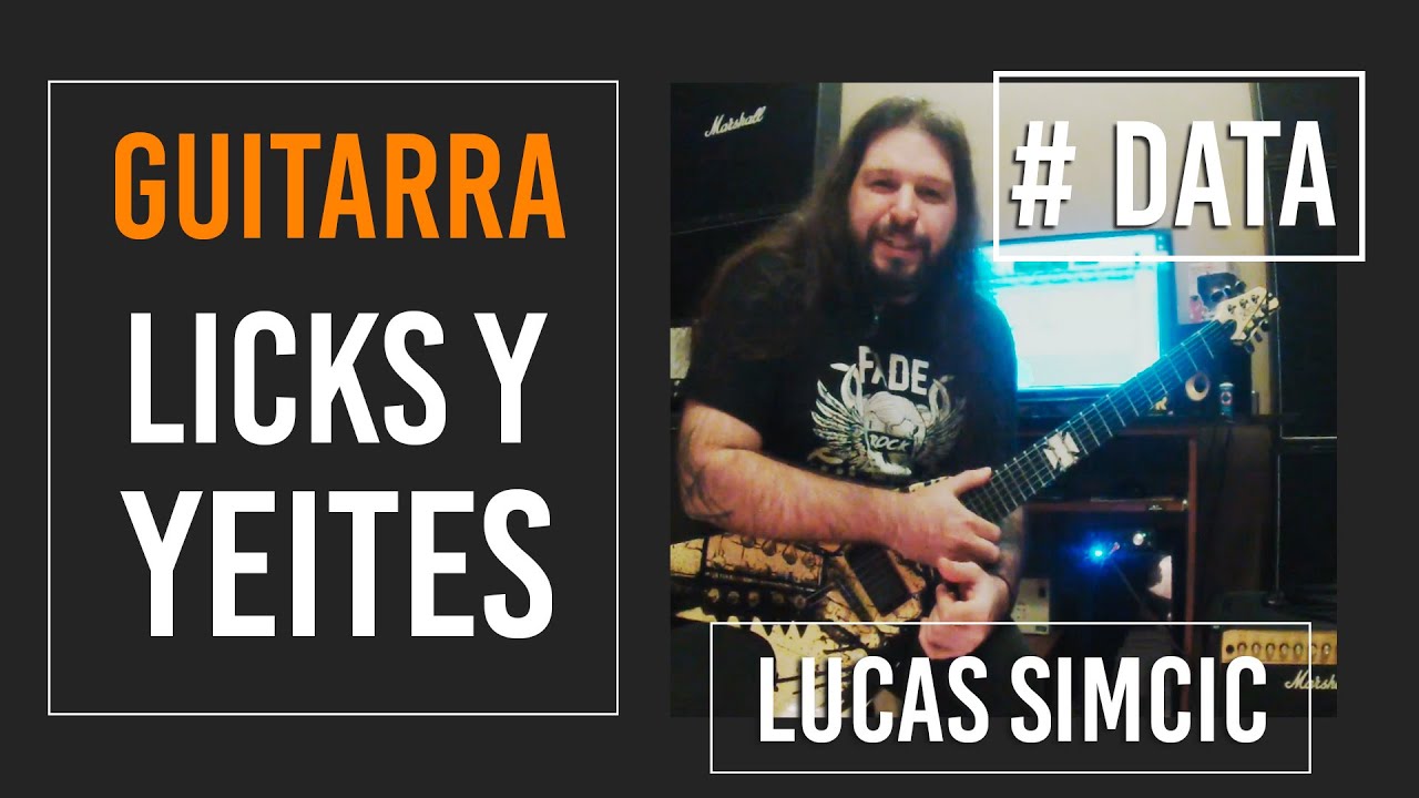 Licks y Yeites  / Guitarra - Lucas Simcic (# DATA)