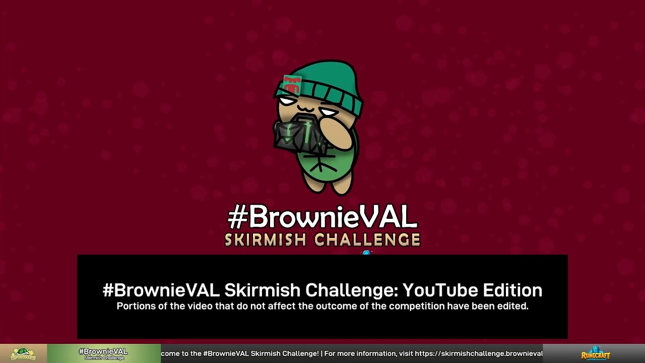 FULL VOD: #BrownieVAL Skirmish Challenge Sponsored by Runecraft
