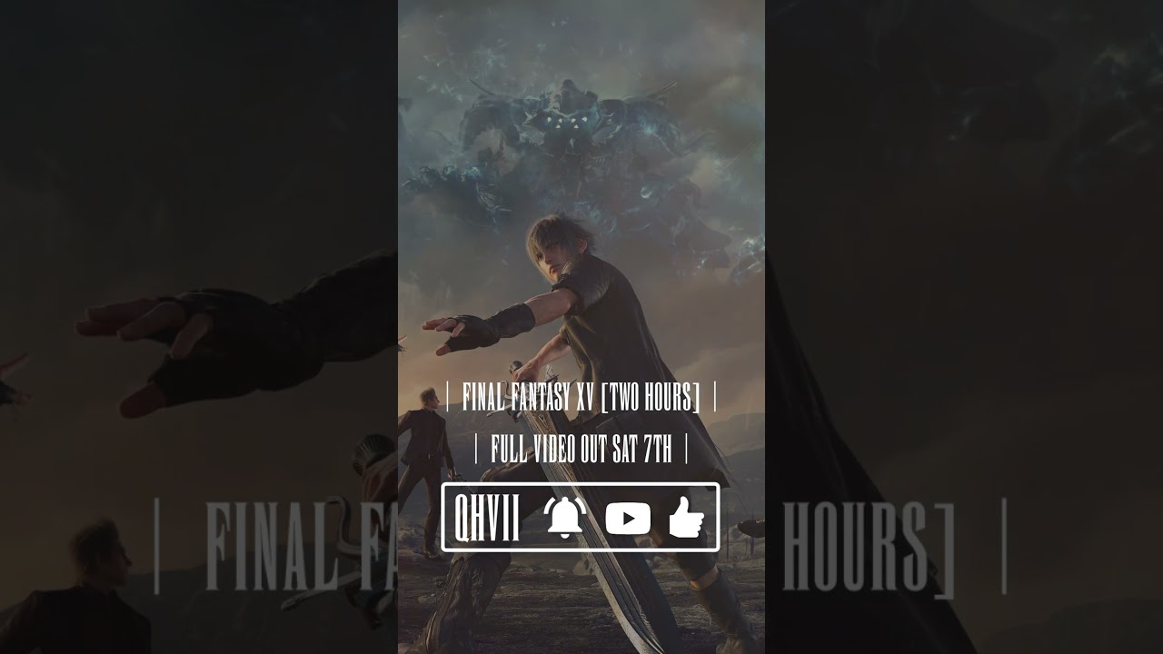 OUT SAT 7TH | FINAL FANTASY XV OST COMPILATION VIDEO 🎵 | #vgm #soundtrack #shorts #QHVII