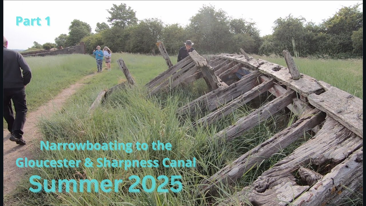 Summer 2025 - Gloucester and Sharpness Canal - pt1