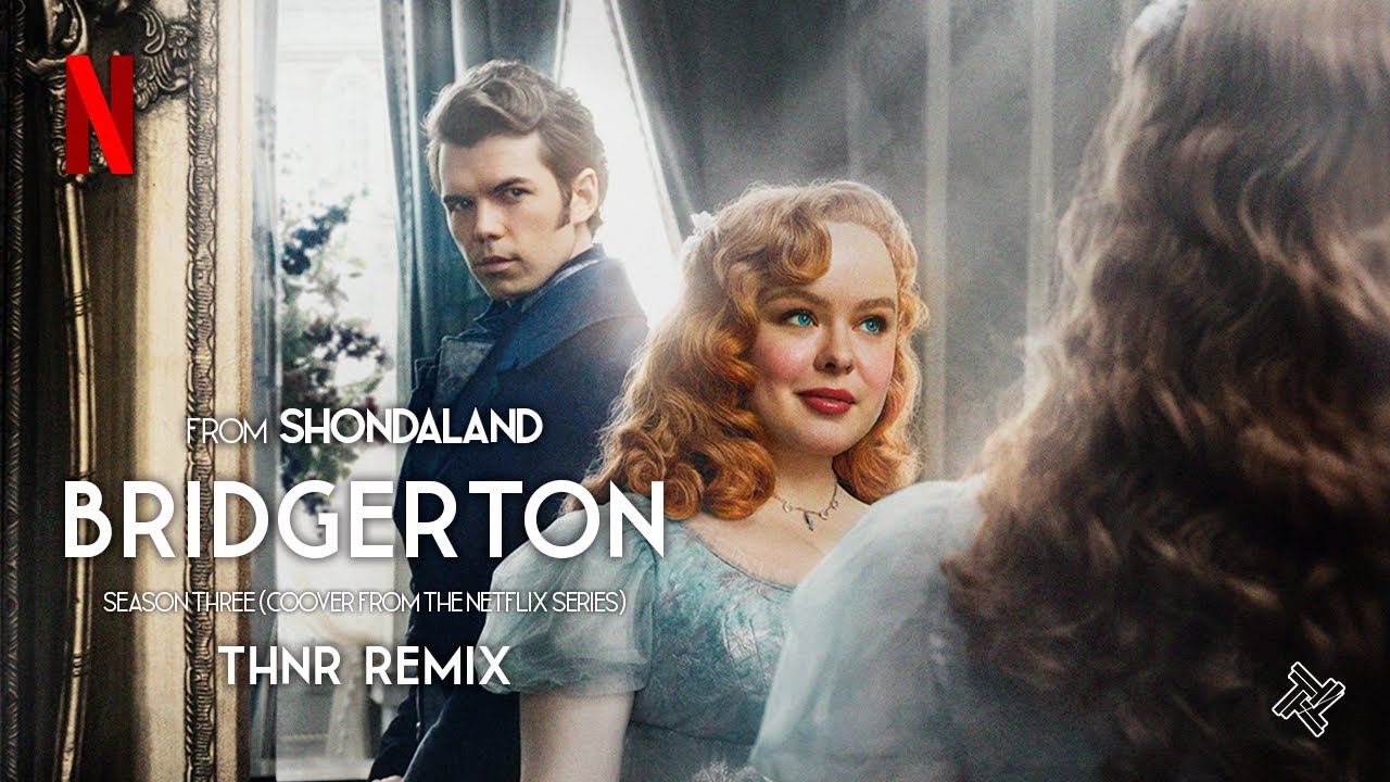 Give Me Everything - [Bridgerton Season 3 (Netflix Series) Thayner Remix]