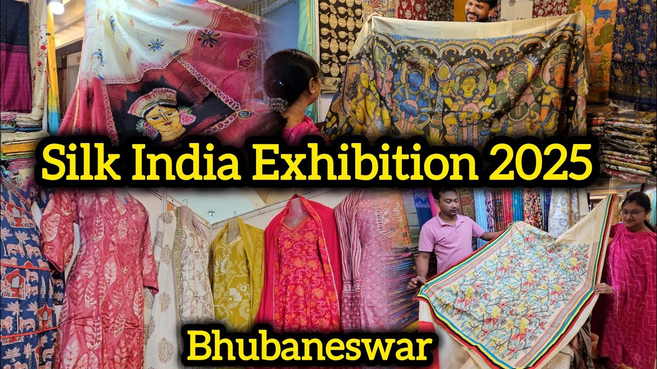 ସିଲ୍କ୍ ଶାଢୀ ଓ ଡ୍ରେସ୍ ପ୍ରଦର୍ଶନୀ Silk India Exhibition 2025 in Bhubaneswar Silk Saree, Dress Expo 2025
