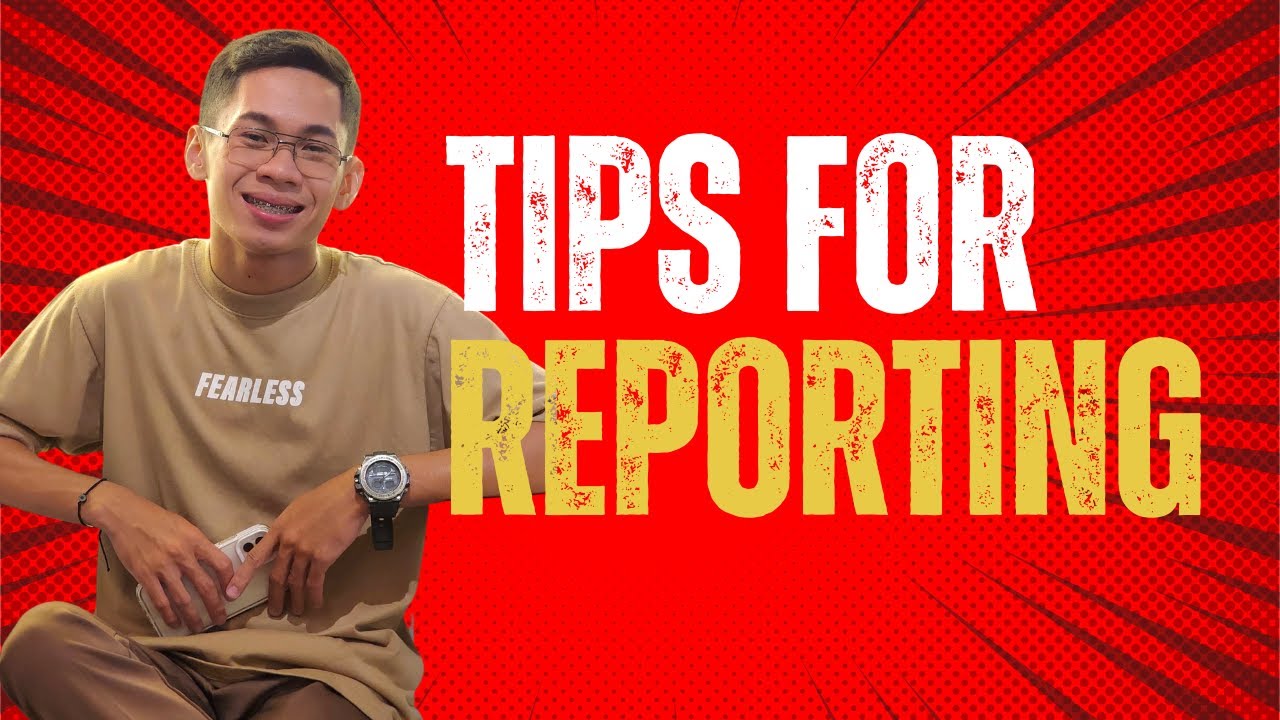 TIPS FOR REPORTING || Marvin Caba&ntilde;ero