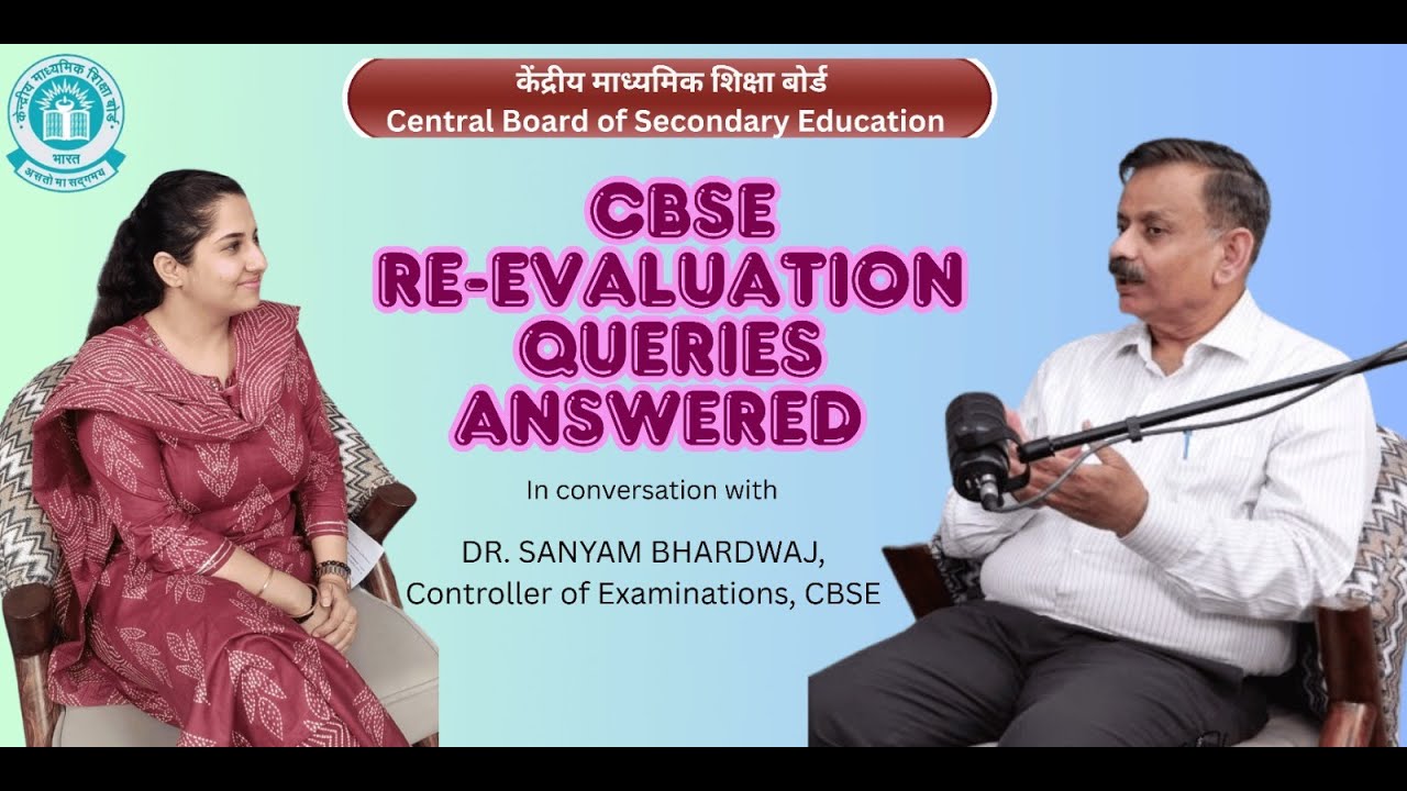 CBSE Re-evaluation queries  answered: A Conversation with the Controller of Examination