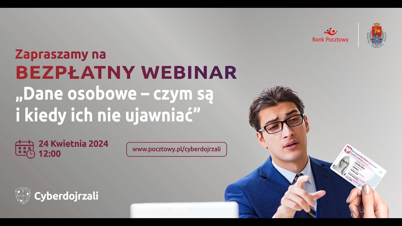 Webinar dla Cyberdojrzałych "Dane osobowe - czym są i kiedy ich nie ujawniać?"