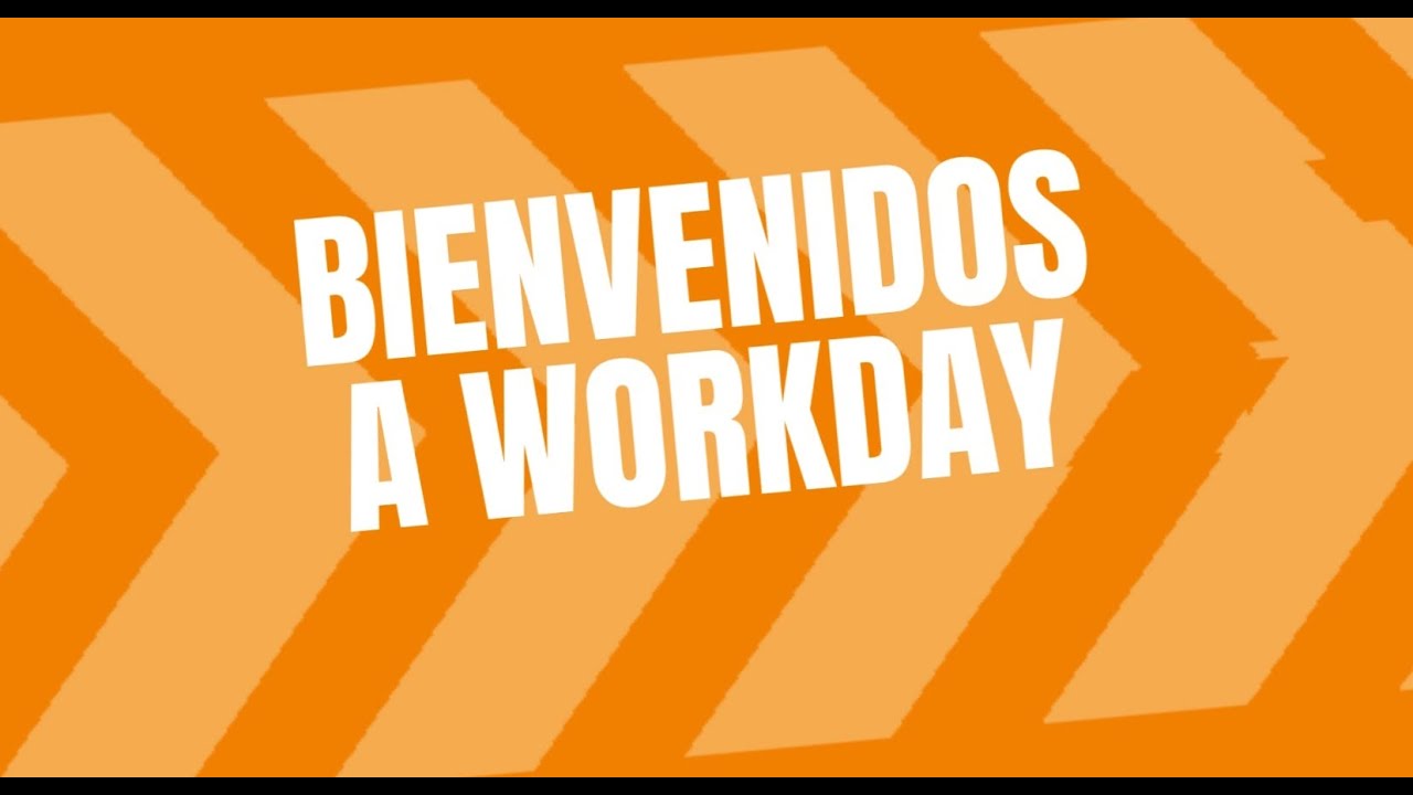 Bienvenidos a Workday