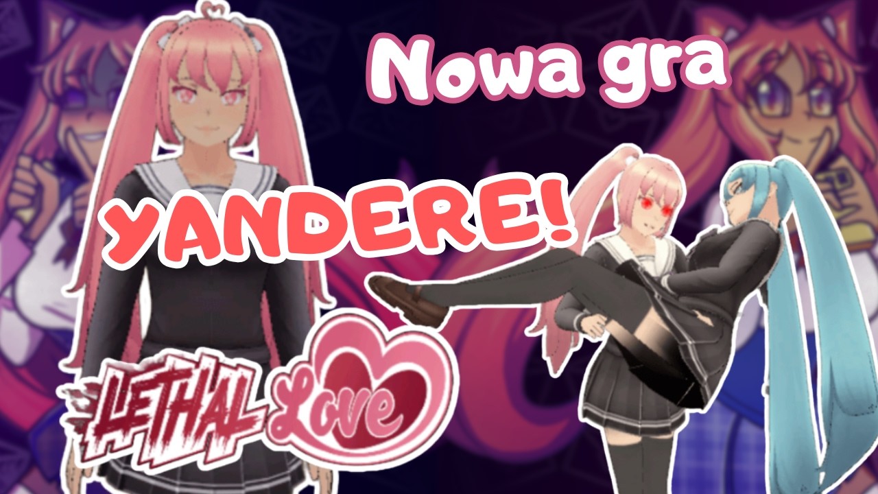 Lepsze Yandere Simulator? - Lethal Love