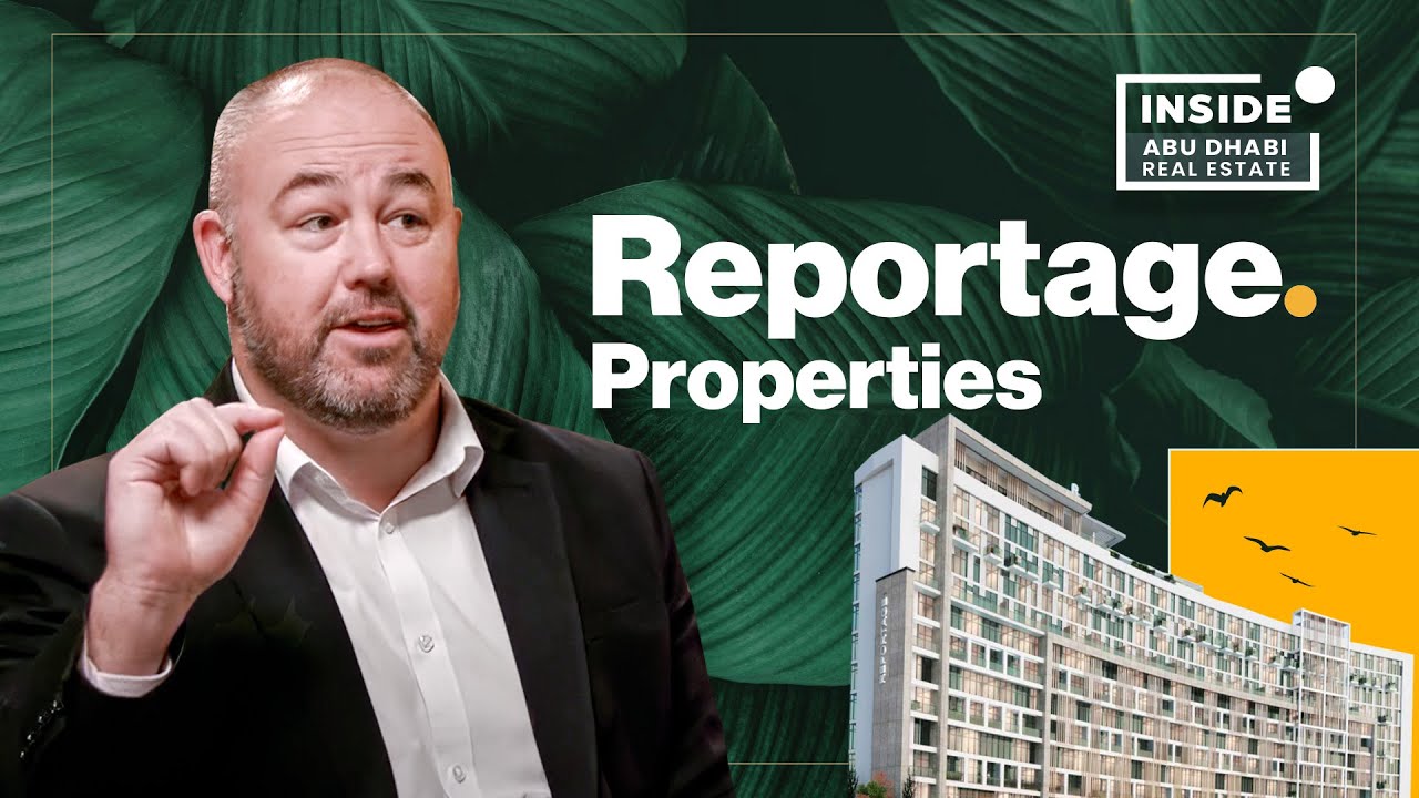 Inside Abu Dhabi Real Estate l Reportage properties l EP9