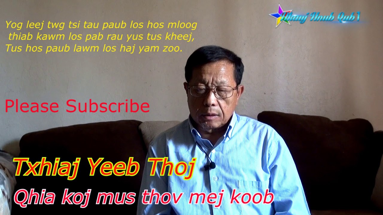 Qhia koj mus thov mej koob By Txhiaj Yeeb Thoj  8/01/2018