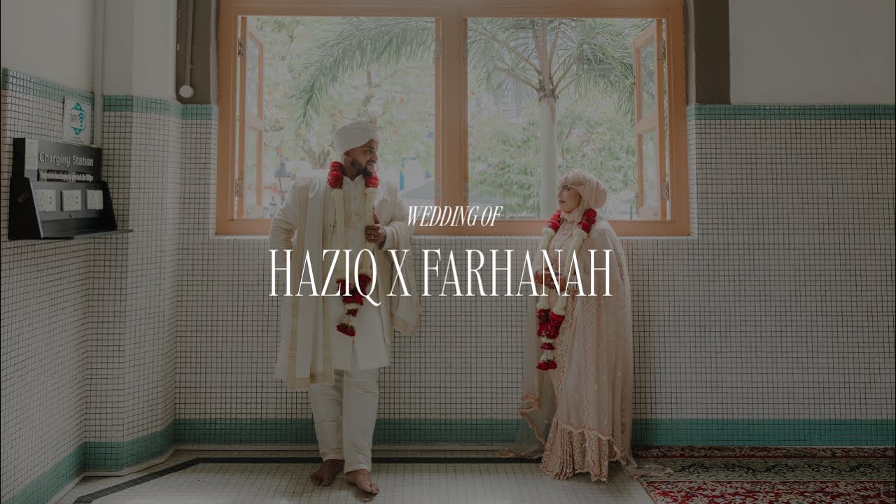 Singapore Indian Muslim Wedding Full Film | Haziq x Farhanah | Sultan Mosque & The Istana