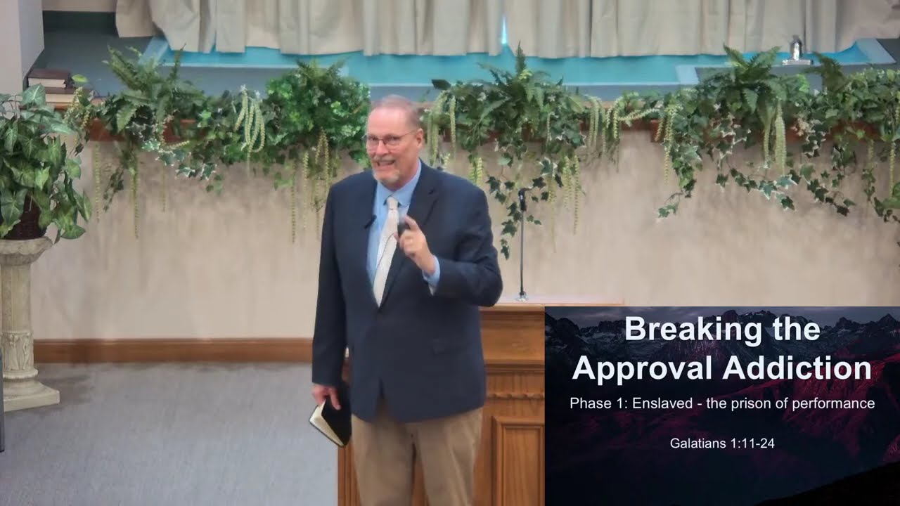 Breaking the Approval Addiction, Galatians 1:11-24. Neville Buchanan. 110925