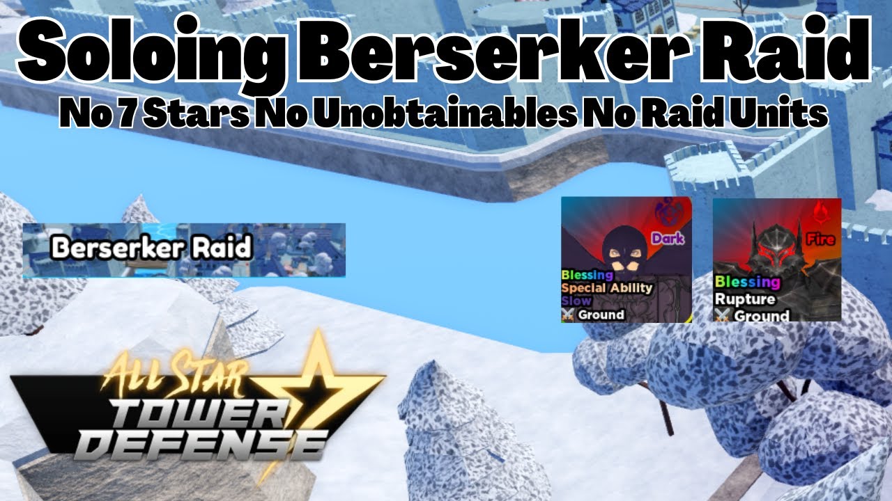 How To Solo Berserker Raid (BEGINNER FRIENDLY) All Star Tower Defense ASTD