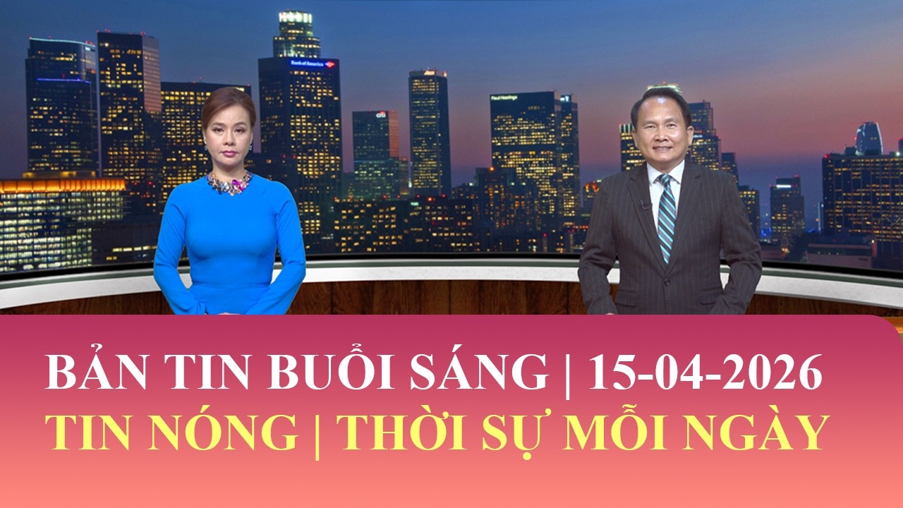 Thời Sự Buổi S&aacute;ng | 15/04/2026 | FULL🔴