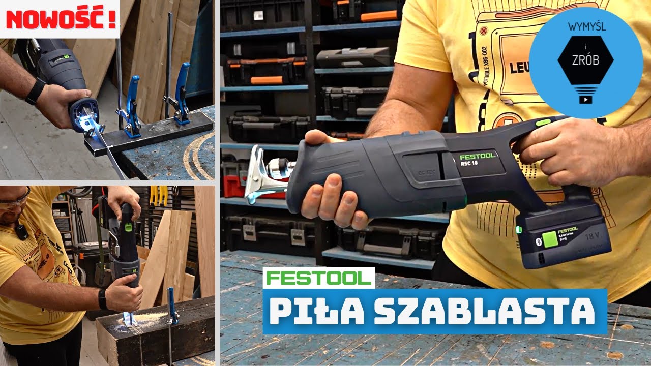 Pilarka piła szablasta RSC 18 akumulatorowa Festool test unboxing now czy warto