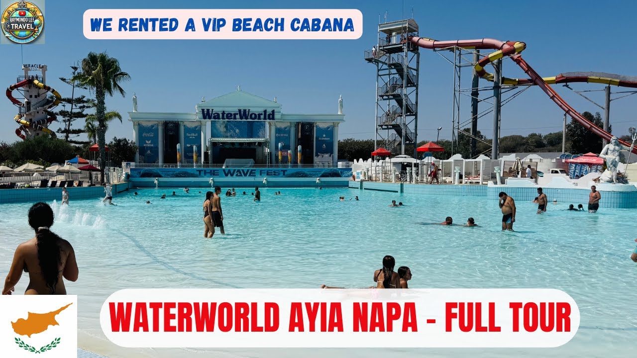 Полный тур по аквапарку WaterWorld Ayia Napa на Кипре 🌊 | VIP-кабинка и развлечения в аквапарке