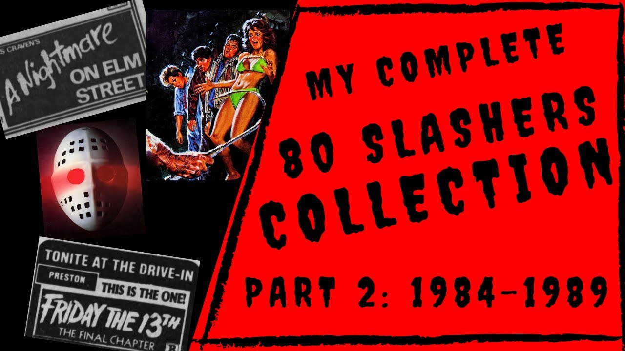 Complete 80s Slasher Collection - Part 2: 1984-1989