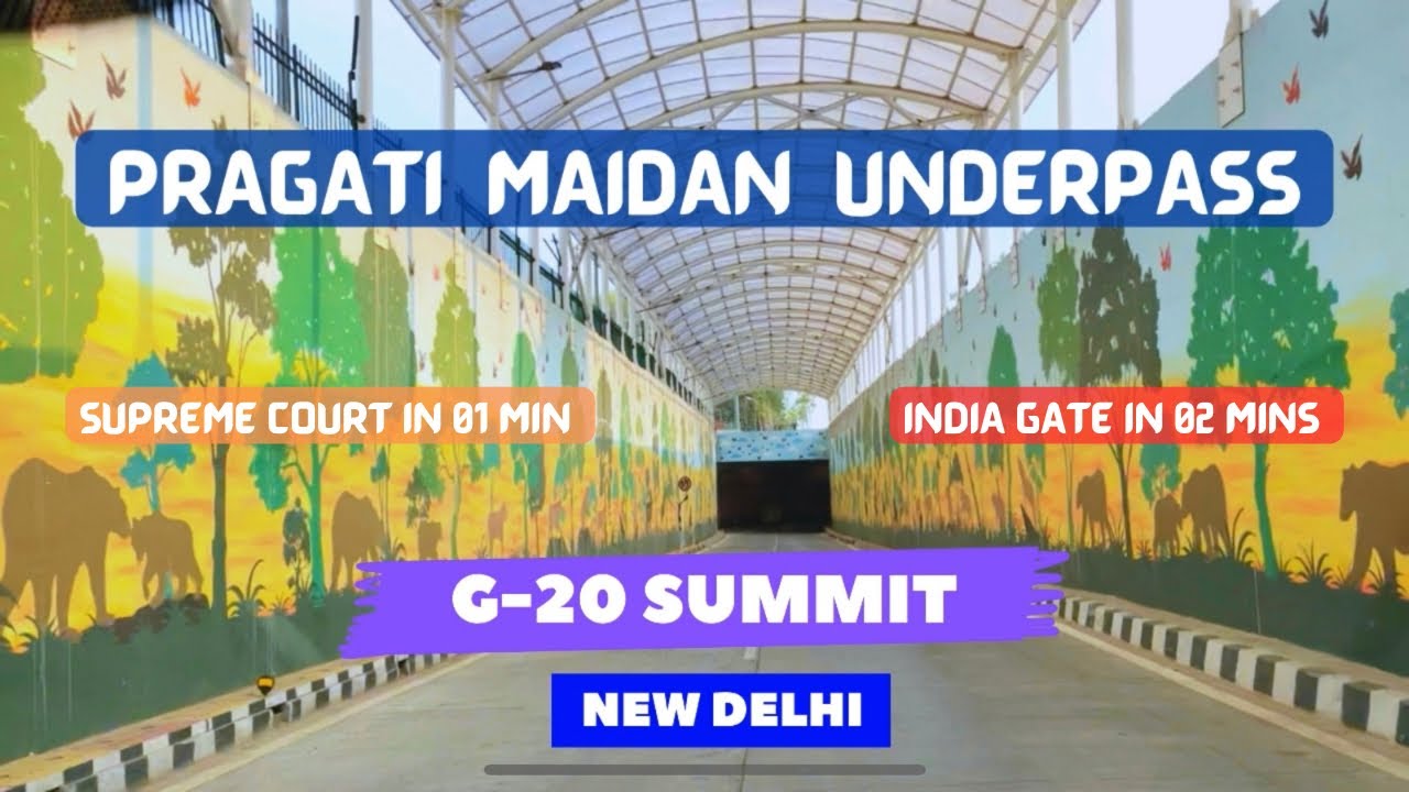 G-20 Summit in Delhi 2023 | Pragati Maidan Underpass