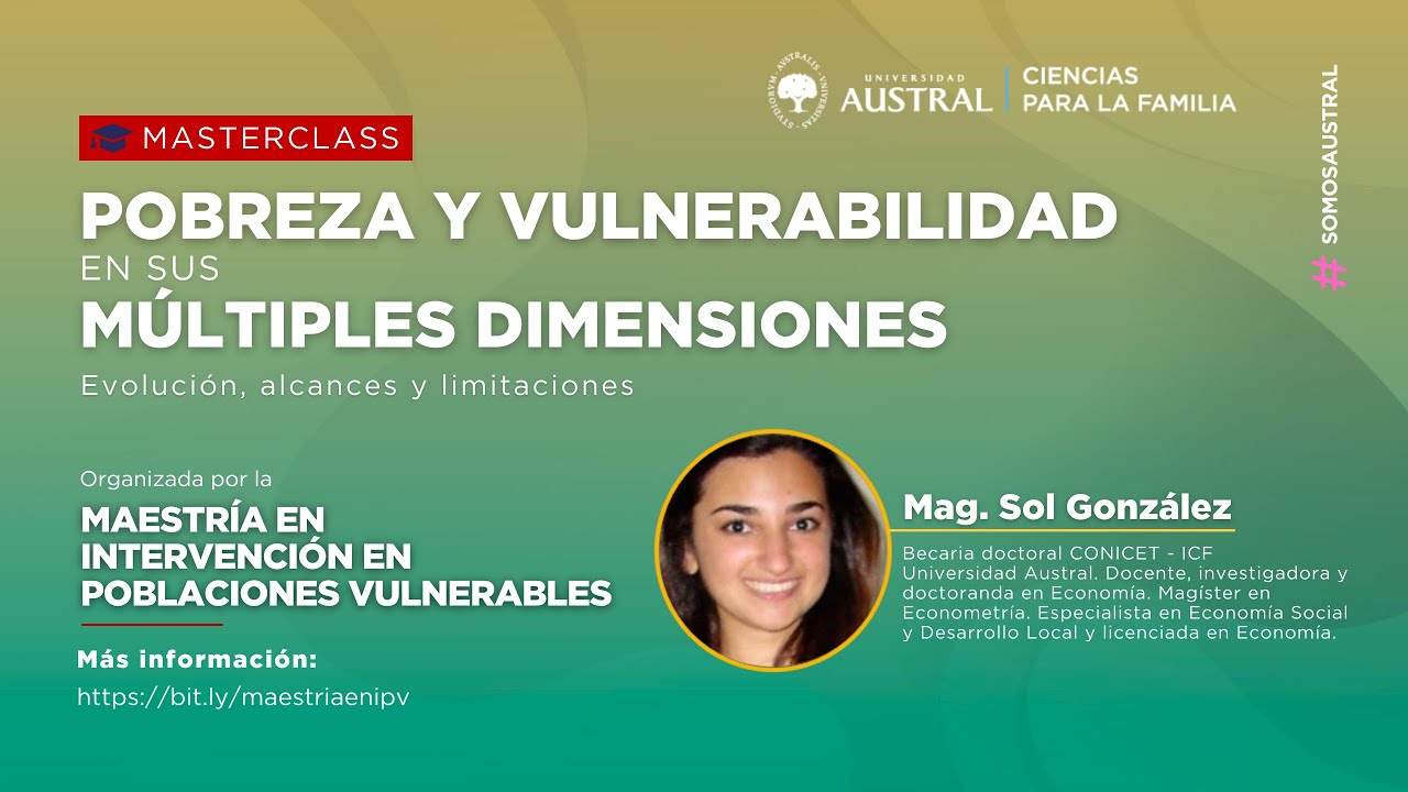 MASTERCLASS: Pobreza y vulnerabilidad en sus múltiples dimensiones