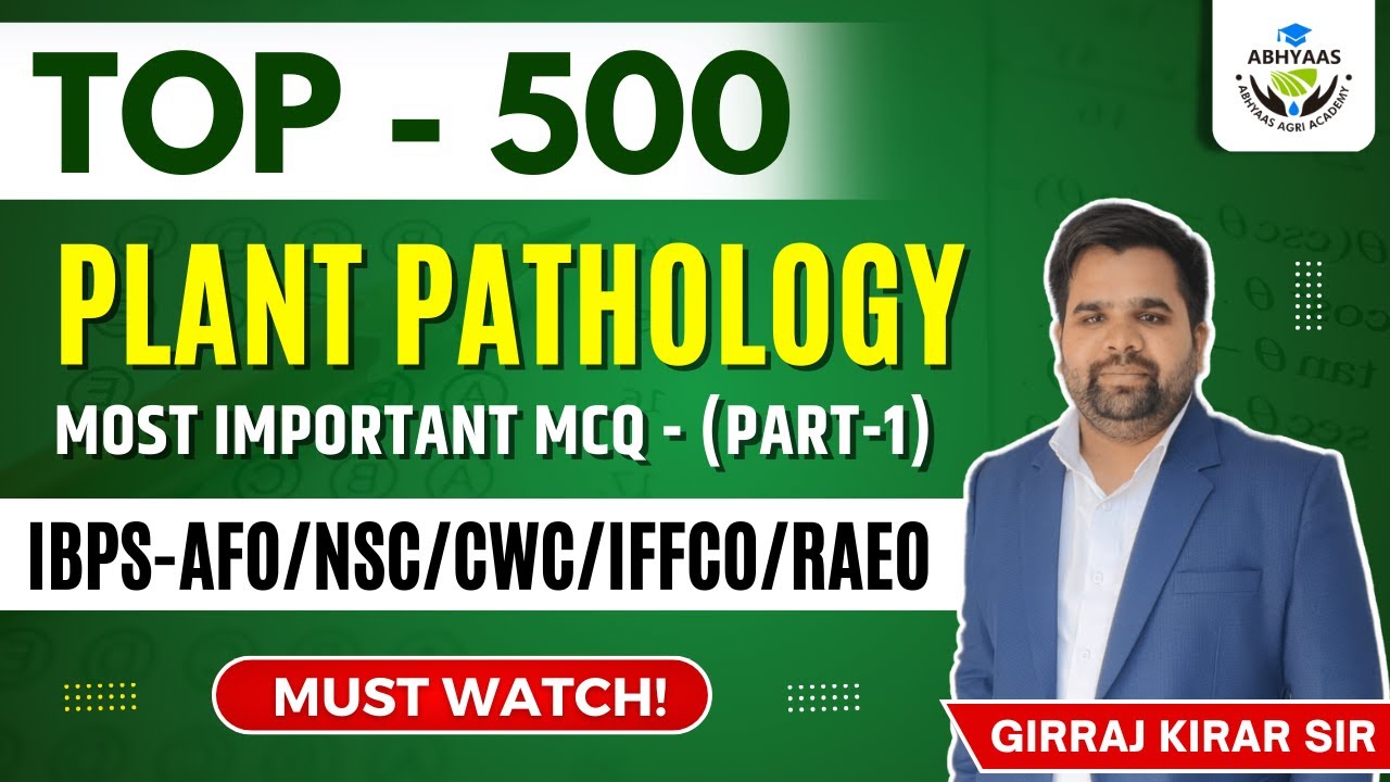 TOP 500 PLANT PATHOLOGY  MCQ | AFO | CG-RAEO| IFFCO | NSC | ALL AGRICULTURE EXAM.