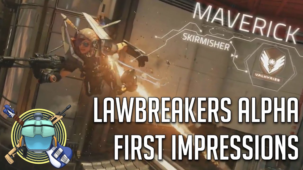 Lawbreakers Alpha - First Impressions