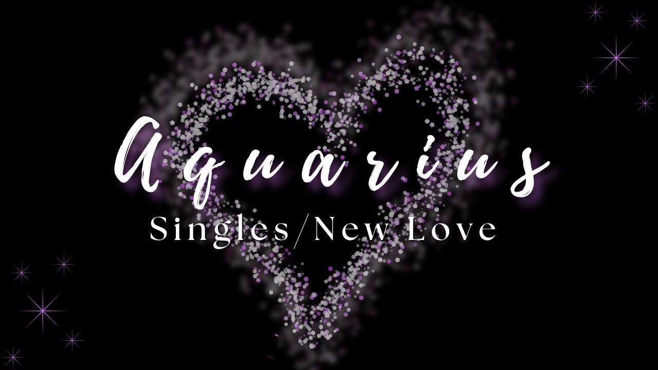 ♒ Aquarius | A Love Worth Giving a Chance | Singles / New Love