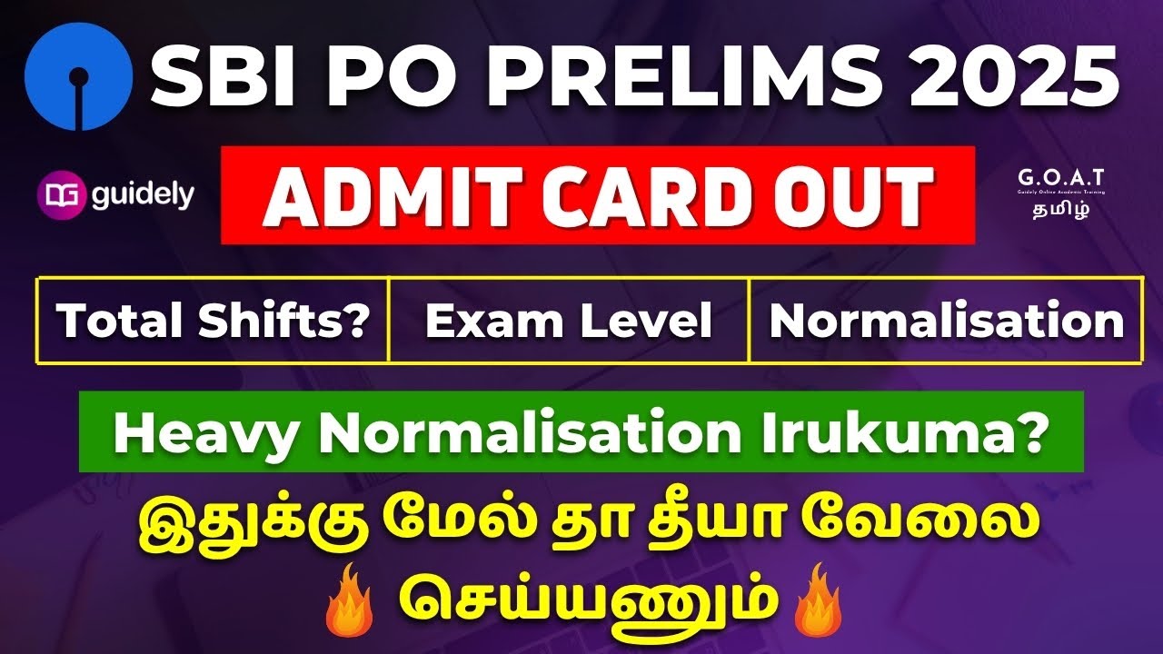 SBI PO PRELIMS 2025 ADMIT CARD OUT | HOW TO APPROACH THE EXAM? HEAVY NORMALAISATION IRUKUMA? #sbipo