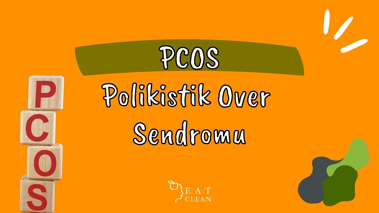 PCOS Polikistik Over Sendromu Nedir? PKOS Nasıl Anlaşılır?