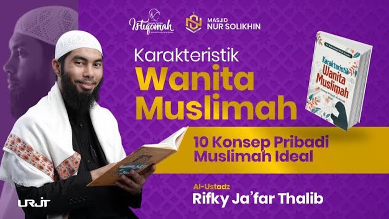 Bagaimana Seorang Wanita Berbuat Baik Kepada Dirinya Sendiri !! - Ust.Rifky Ja'far Thalib