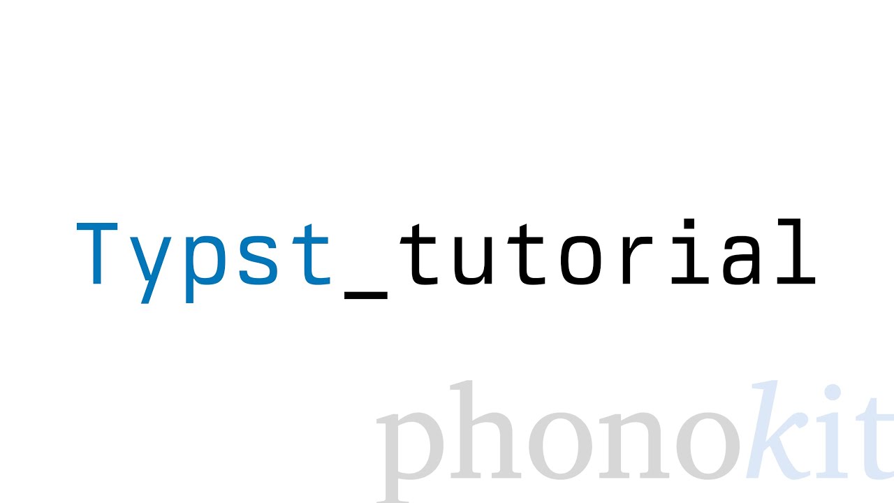 Typst tutorial: part 5 (Phonokit)