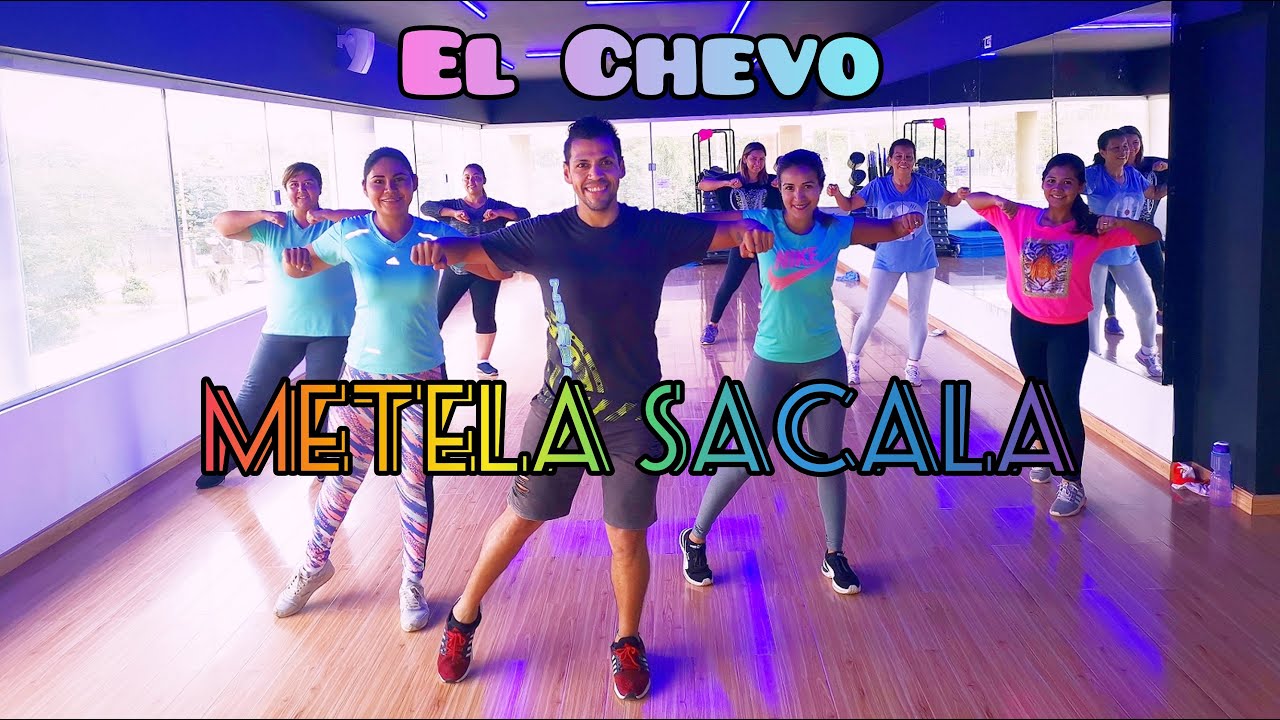 El Chevo - Metela Sacala - Zumba Fitness - Gonzalo Torrez
