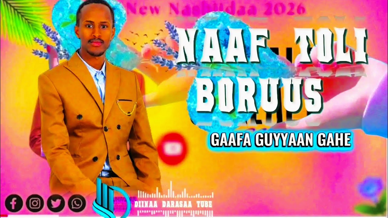 NAAF TOLII BORUUS GAAFA GUYYAAN GAHEE 