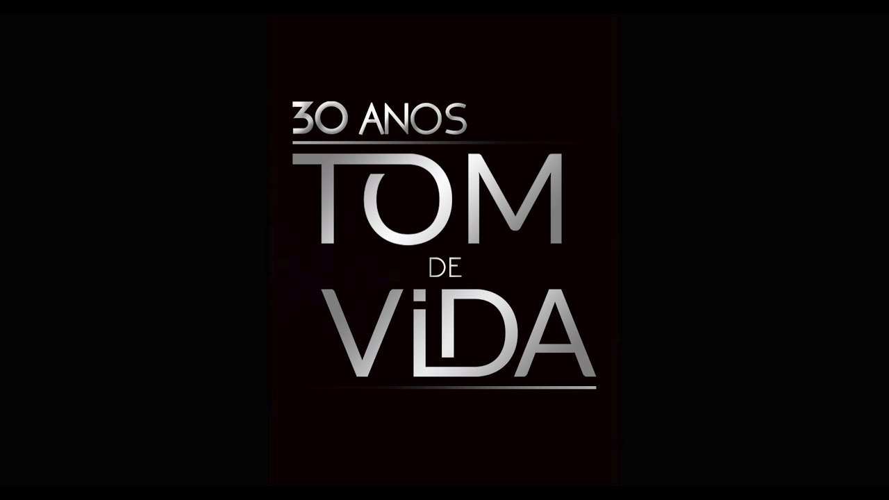 Medley Tom de Vida - 30 Anos