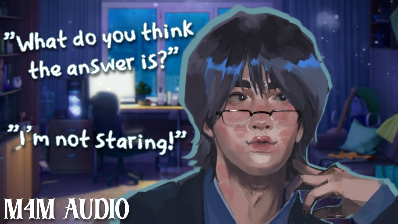 [M4M] Study date turned into a Flirt-Fest! [Romance] [Nerd[