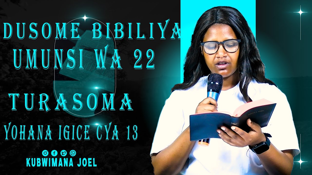 DUSOME BIBIRIYA YOHANA IGICE CYA 13 ( UMUNSI WA 22)