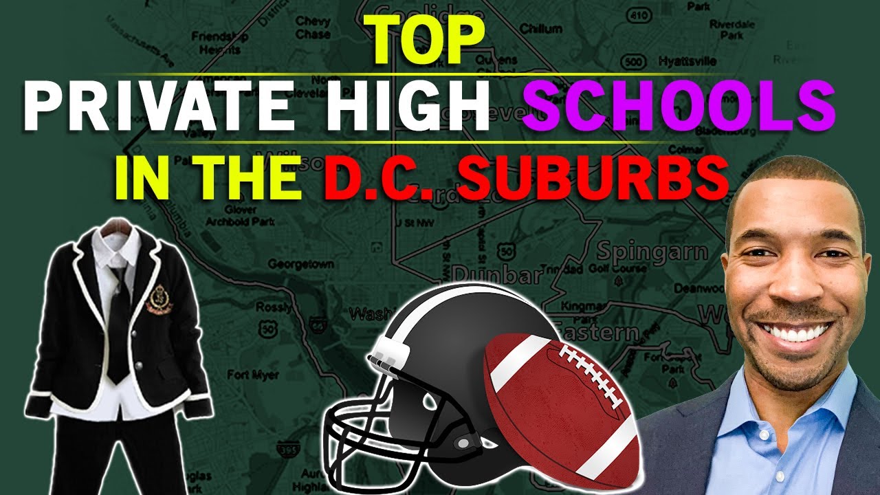 Top Private High Schools in the DC Suburbs- Bethesda, Potomac, & more | Where To Live in DC Suburbs