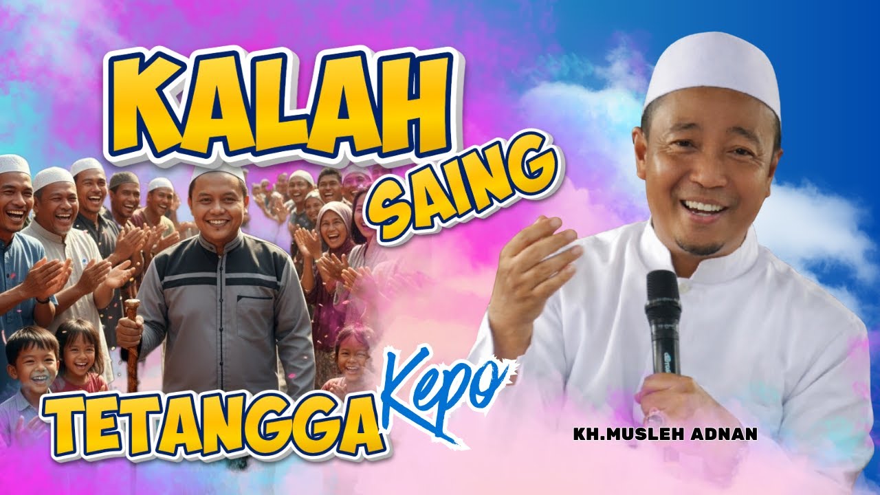Ceramah Lucu KH.MUSLEH ADNAN Terbaru 2026 || Kalah Sama Tetangga